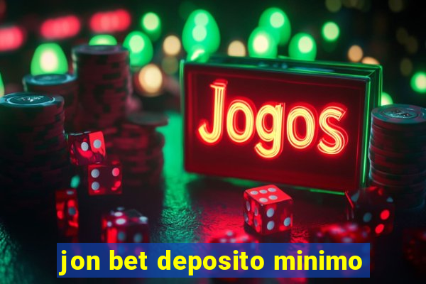 jon bet deposito minimo